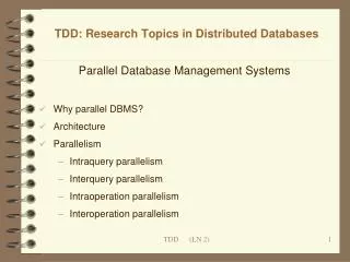 TDD: Research Topics in Distributed Databases