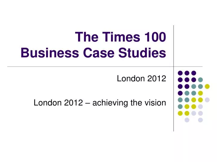 the times 100 business case studies