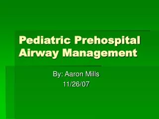 Pediatric Prehospital Airway Management
