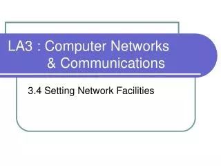 LA3 : Computer Networks &amp; Communications