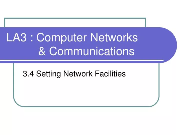 la3 computer networks communications