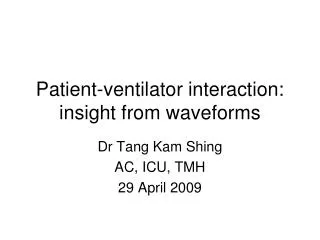 Patient-ventilator interaction: insight from waveforms