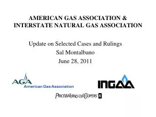 AMERICAN GAS ASSOCIATION &amp; INTERSTATE NATURAL GAS ASSOCIATION