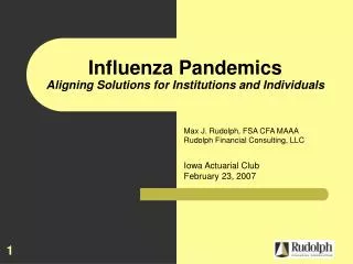Influenza Pandemics Aligning Solutions for Institutions and Individuals