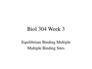 Biol 304 Week 3