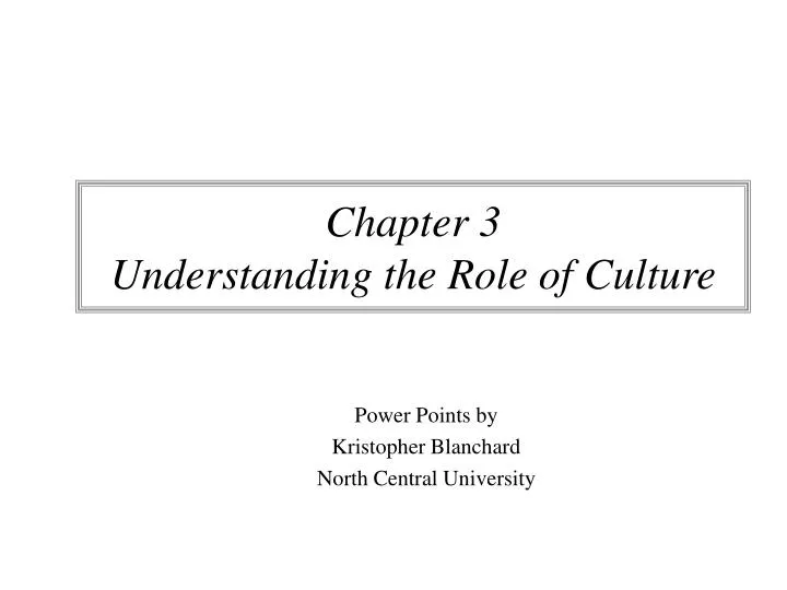 chapter 3 understanding the role of culture