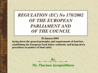 REGULATION (EC) No 178/2002 OF THE EUROPEAN PARLIAMENT AND OF THE COUNCIL