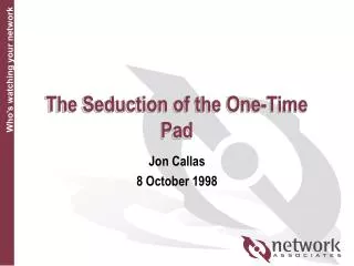 The Seduction of the One-Time Pad