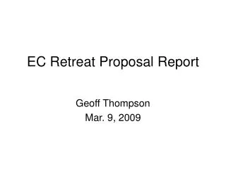 EC Retreat Proposal Report