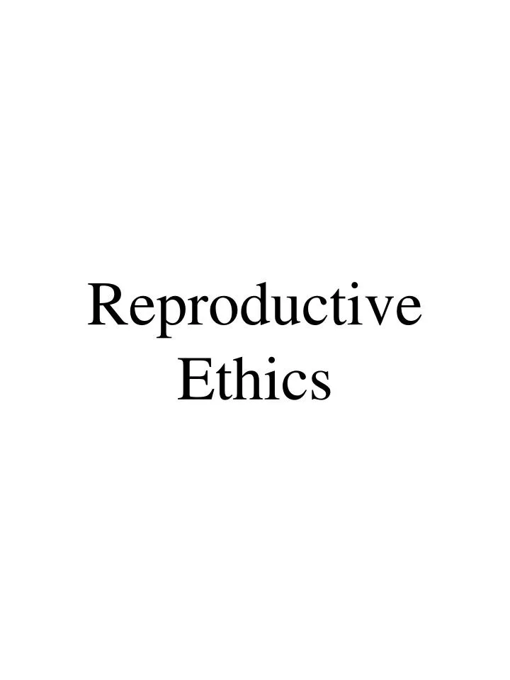 reproductive ethics