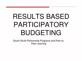 RESULTS BASED PARTICIPATORY BUDGETING