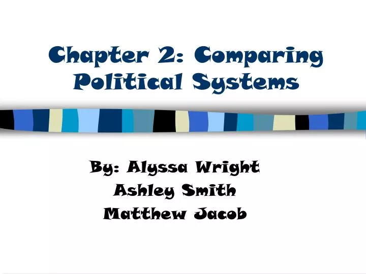 chapter 2 comparing political systems