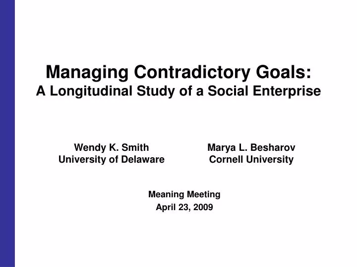 managing contradictory goals a longitudinal study of a social enterprise