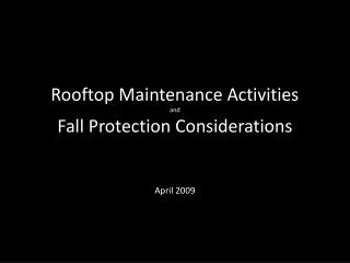 Rooftop Maintenance Activities and Fall Protection Considerations
