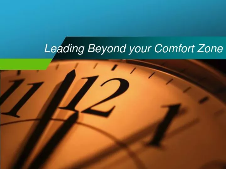 leading beyond your comfort zone
