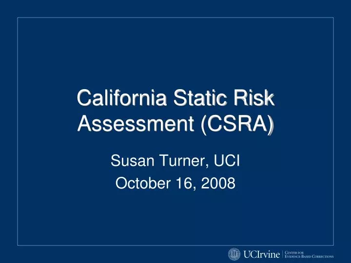 california static risk assessment csra