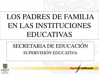 LOS PADRES DE FAMILIA EN LAS INSTITUCIONES EDUCATIVAS