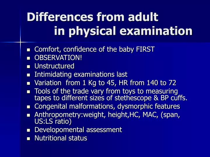 differences from adult in physical examination