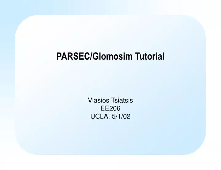 parsec glomosim tutorial