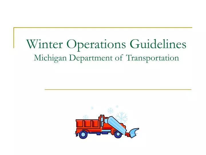 winter operations guidelines michigan department of transportation