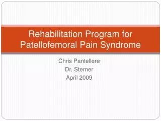 Rehabilitation Program for Patellofemoral Pain Syndrome