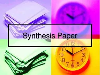 Synthesis Paper