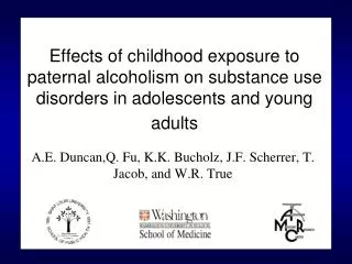 Effects of childhood exposure to paternal alcoholism on substance use disorders in adolescents and young adults