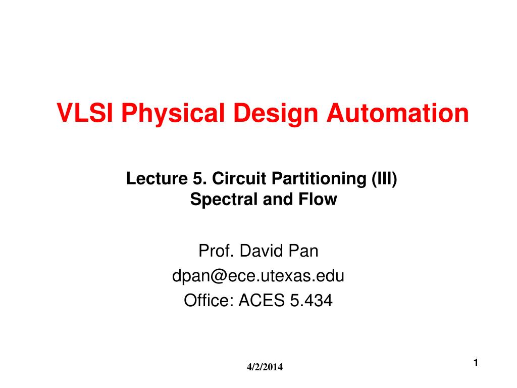 PPT - VLSI Physical Design Automation: Spectral-Based Partitioning ...