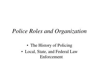 Police Roles and Organization