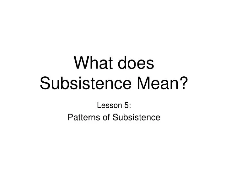 what does subsistence mean