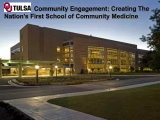 Community Engagement: Creating The Nation’s First School of Community Medicine