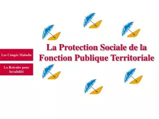La Protection Sociale de la Fonction Publique Territoriale