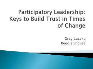 Participatory Leadership: Keys to Build Trust in Times of Change
