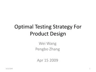 Optimal Testing Strategy For Product Design