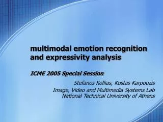 multimodal emotion recognition and expressivity analysis ICME 2005 Special Session