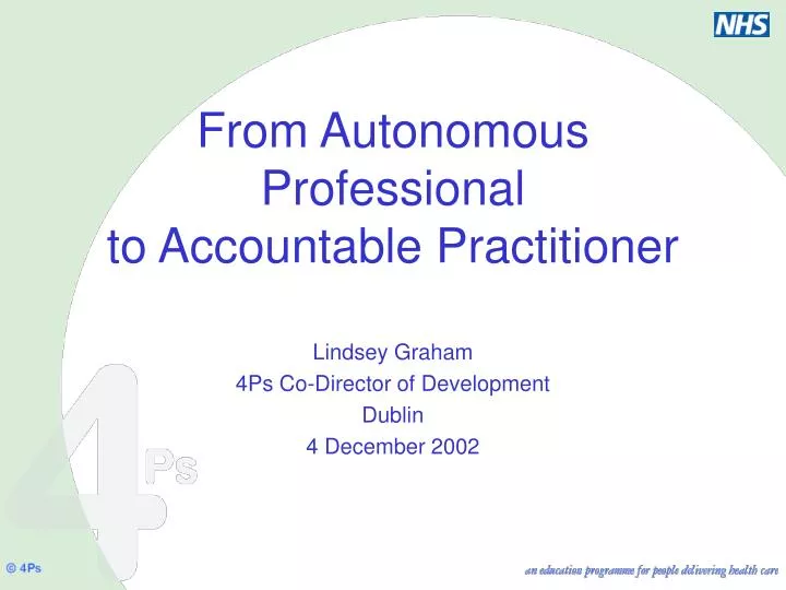 from autonomous professional to accountable practitioner