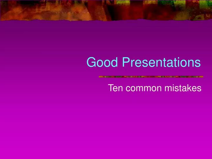 good presentations