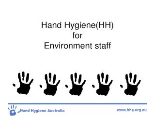 Hand Hygiene(HH) for Environment staff