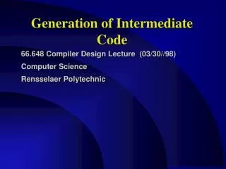 Generation of Intermediate Code