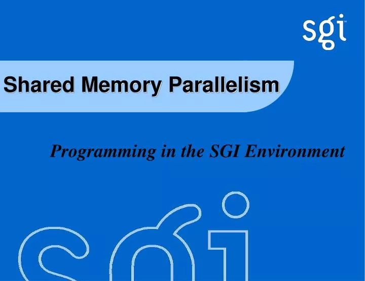 shared memory parallelism