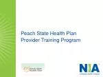 Peach State Health Plan Provider Training Program - slide 1