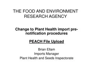 THE FOOD AND ENVIRONMENT RESEARCH AGENCY