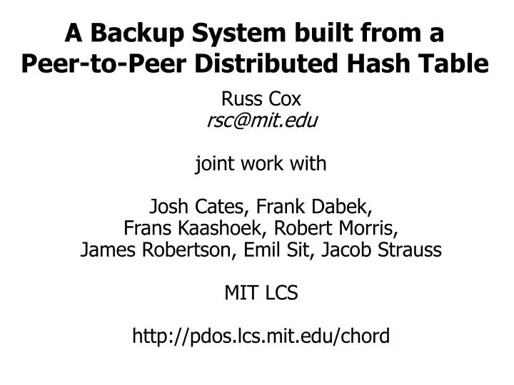 a backup system built from a peer to peer distributed hash table