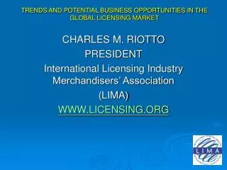 TRENDS AND POTENTIAL BUSINESS OPPORTUNITIES IN THE GLOBAL LICENSING MARKET