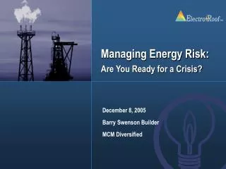 Managing Energy Risk: Are You Ready for a Crisis?