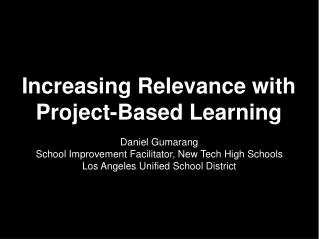 Increasing Relevance with Project-Based Learning