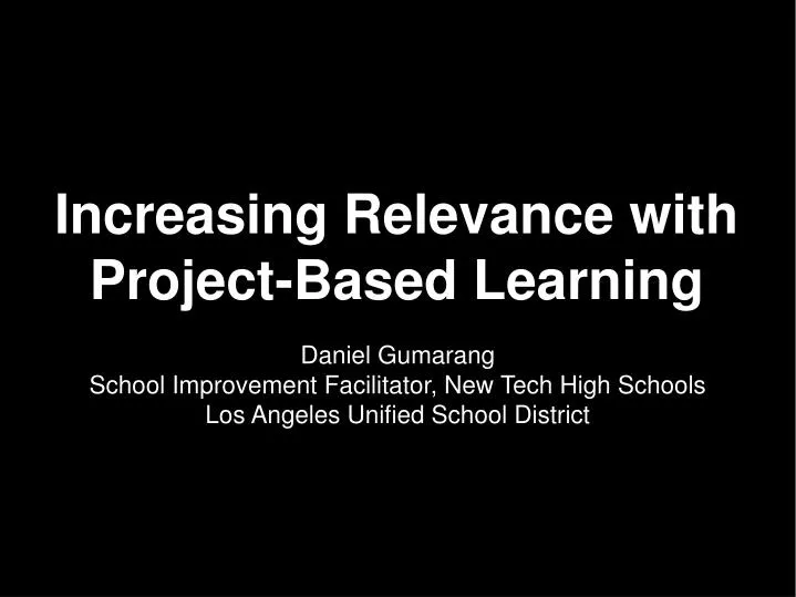increasing relevance with project based learning