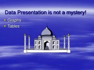 Data Presentation is not a mystery!