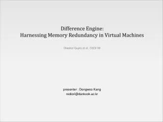 Difference Engine: Harnessing Memory Redundancy in Virtual Machines