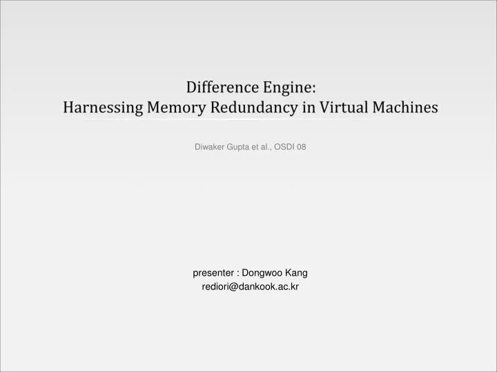 difference engine harnessing memory redundancy in virtual machines